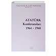 Atatrk Konferanslar 1964 1968 Cilt 2 Trk Tarih Kurumu Yaynlar