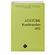 Atatrk Konferanslar 1970 Cilt 4 Trk Tarih Kurumu Yaynlar