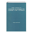 L Histoire Economique de L Empire Turc Ottoman A. Afetinan Trk Tarih Kurumu Yaynlar