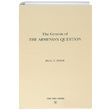 The Genesis of The Armenian Question Bilal N. imir Trk Tarih Kurumu Yaynlar
