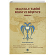 Seluklu Tarihi Bilim ve Dnce (Bildiriler) Trk Tarih Kurumu Yaynlar