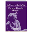Damla Damla Gnler 3 Adalet Aaolu  Bankas Kltr Yaynlar