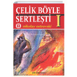 elik Byle Sertleti Cilt 1 Nikolay Alekseyevi Ostrovskiy Yar Yaynlar