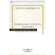Pyrrhonculuun Esaslar Ciltli Sextus Empiricus  Bankas Kltr Yaynlar