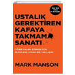 Ustalk Gerektiren Kafaya Takmama Sanat Mark Manson Butik Yaynlar