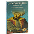 Gml Kubbe Osman Gazi Naciye zdemir Ardahanl Turna Yaynclk