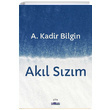 Akl Szm A.Kadir Bilgin Favori Yaynlar