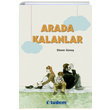 Arada Kalanlar Ekrem Gne Tudem Edebiyat