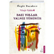 Baz Yollar Yalnz Yrnr zgr Bacaksz Destek Yaynlar