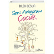 Seni Anlyorum ocuk Dilek Cesur Yediveren Yaynlar