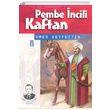 Pembe ncili Kaftan mer Seyfettin Tima ocuk