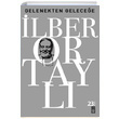 Gelenekten Gelecee lber Ortayl Tima Yaynlar