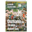 Osmanlda Strateji ve Askeri G Gabor Agoston Tima Yaynlar