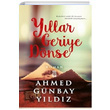 Yllar Geriye Dnse Ahmed Gnbay Yldz Tima Yaynlar