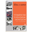 Trkiyede Toplumsal Dnm Kemal H. Karpat Tima Yaynlar