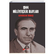 1944 Milliyetilik Olaylar Alparslan Trke Berikan Yaynlar