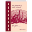 An stanbul Anthology The American University in Cairo Press
