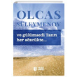 Ve Glmsedi Tanr Her Szckte Olcas Sleymenov Teas Press Yaynlar