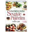 Mutfaktan Kalbe Sevgiyle Piirelim Nesil Yaynlar
