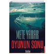 Oyunun Sonu Mete Yarar Destek Yaynlar