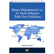 Kamu Diplomasisi ve Ak Parti Dnemi Trk D Politikas Muharrem Eki Siyasal Kitabevi