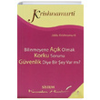 Bilinmeyene Ak Olmak Korku Sorunu Gvenlik Diye Biey Var M J. Krishnamurti Sistem Yaynclk