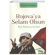 Rojavaya Selam Olsun Biji Bratiya Gelan Mircan Karaali Snrsz Kitap