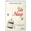 Ya Nasip Osman Sungur Yeken Yediveren Yaynlar