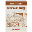 Efruz Bey mer Seyfettin Baloncuk