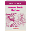 Pembe ncili Kaftan mer Seyfettin Baloncuk