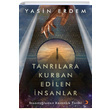 Tanrlara Kurban Edilen nsanlar Yasin Erdem Cinius Yaynlar