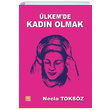lkemde Kadn Olmak Necla Toksz Tun Yaynclk