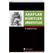 Osmanlnn Sancl Yllarnda Araplar Krtler Arnavutlar Abdurrauf Sinno Selenge Yaynlar