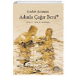 Adnla ar Beni Andre Aciman Sel Yaynclk