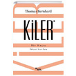 Kiler Thomas Bernhard Sel Yaynclk
