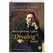 Anton Pavlovi ehov Diyalog Serisi Alexandr Pavlovi Chudakov Dorlion Yaynevi