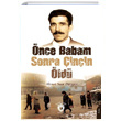 nce Babam Sonra inin ld Ahmet Suat Dzgn Dorlion Yaynevi