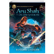 Aru Shah ve lm arks Roshani Chokshi thaki ocuk Yaynlar