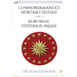 Cumhurbakanl Hkmet Sistemi ve Kurumsal Vizyonun nas Seda ankaya Cinius Yaynlar