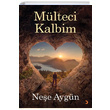 Mlteci Kalbim Nee Aygn Cinius Yaynlar
