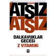 Dalkavuklar Gecesi Z Vitamini tken Neriyat