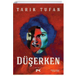 Düşerken Tarık Tufan Profil Kitap