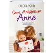 Seni Anlyorum Anne Dilek Cesur Yediveren Yaynlar