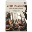 Metromarksizm Andy Merrifield Phoenix Yaynevi