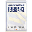 Ynetilemeyen Byklk Fenerbahe Uzay Gkerman Cinius Yaynlar