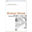 Mutsuz Olmak Bir Yreklendirme letiim Yaynlar