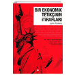 Bir Ekonomik Tetikinin tiraflar 1 April Yaynclk