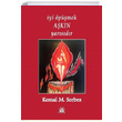 yi pmek Akn Yarsdr Kemal M. Serbes Artshop Yaynclk
