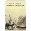stanbul ve Boazii Pierre de Tchihatchef  Bankas Kltr Yaynlar