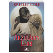Arzularn Esiri Kresley Cole Pegasus Yaynlar